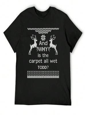 And WHY Is The Carpet All Wet TODD_ T-Shirt Shirts Graphic Tees Anime T Shirts Luxury Clothes Unisex