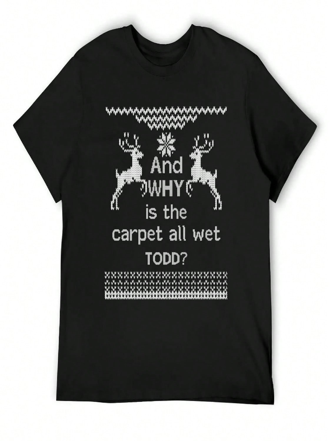 And WHY Is The Carpet All Wet TODD_ T-Shirt Shirts Graphic Tees Anime T Shirts Luxury Clothes unisex S разноцветный