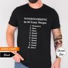 Funny Woodworking 10 Easy Steps T Shirt For Dad Husband Shop Teacher Carpenter Premium Bella Canvas Vintage Unisex Homme