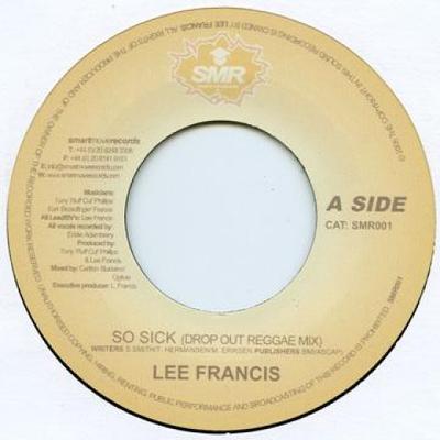7inch Record LEE FRANCIS - So Sick SMR001 SMR 2006 UK Reggae, Ska & Dub Used