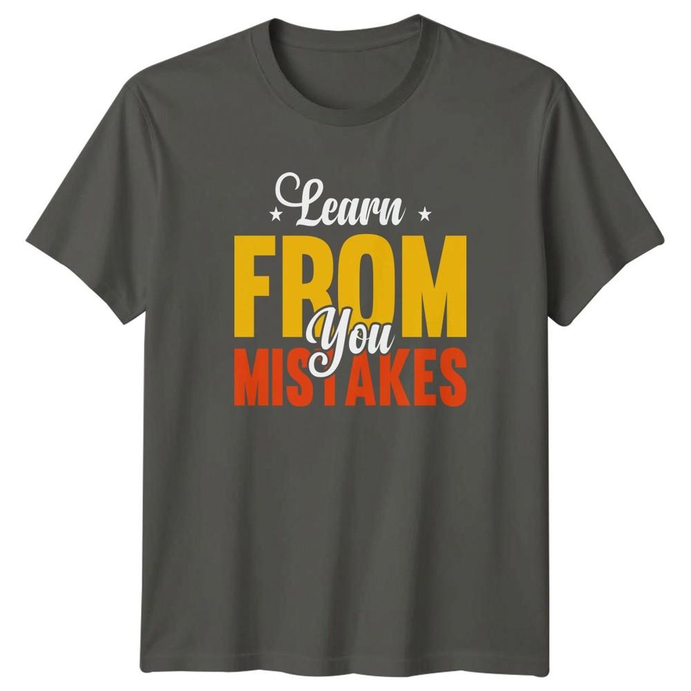 Learn From You Mistakes TShirt Inspirational Growth Quote 2026 Gift S