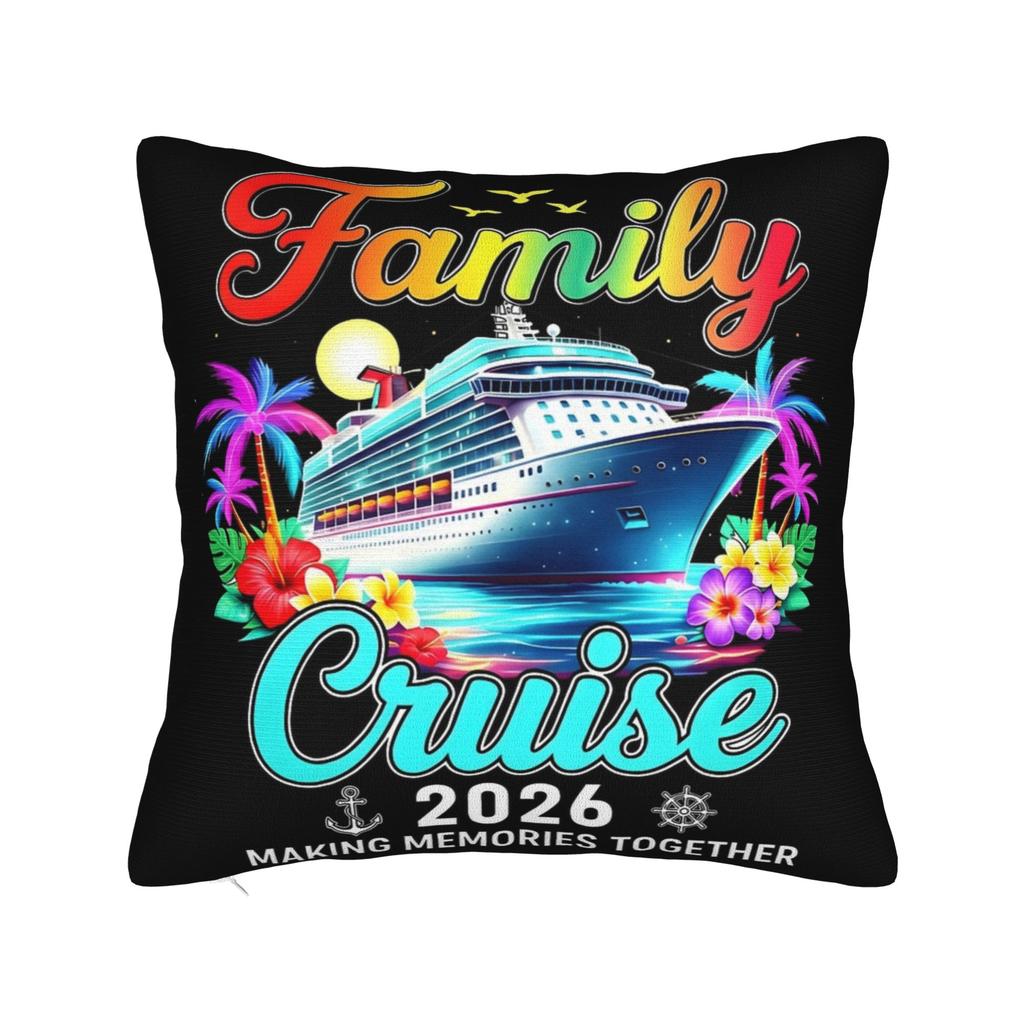 Family Cruise Pillow Covers Printed Cushion Cover Decorations Making Memories Together Pillow Case Cover Home Multi Size