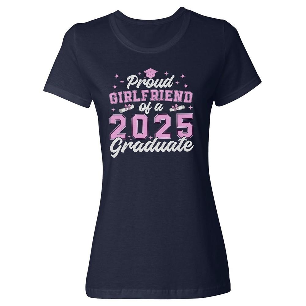 Proud Girlfriend of a 2025 Graduate - Graduation Day Ladies Crewneck T-Shirt Unisex T-Shirt S