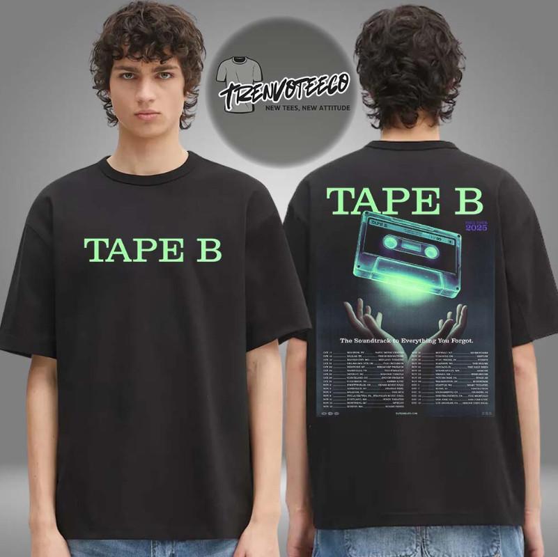 Tape B Merch Fall Tour 2025 The Soundtrack To Everything You Forgot T-Shirt Unisex T-Shirt XXXL