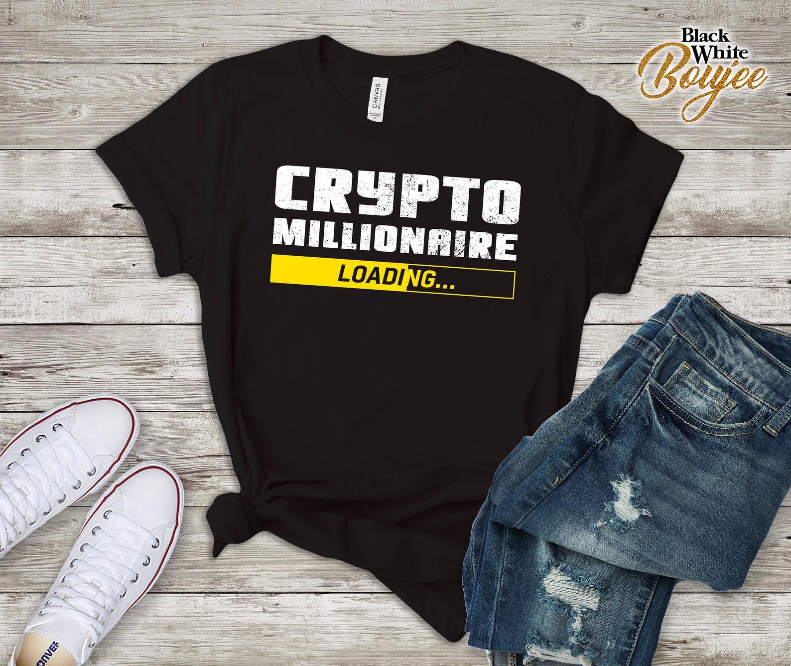 Crypto T-Shirt, Crypto Millionaire Loading, Funny Bitcoin, Eth, Dogecoin Outfit, Cryptocurrency Future Tshirt 3XL
