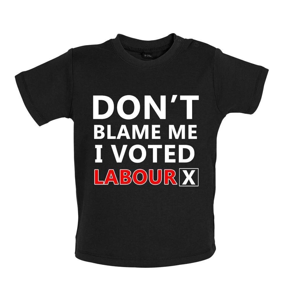 Don t Blame Moi I Voted Work - Baby Kids T-Shirt / Body- Keir Pm Starmer Prime 140