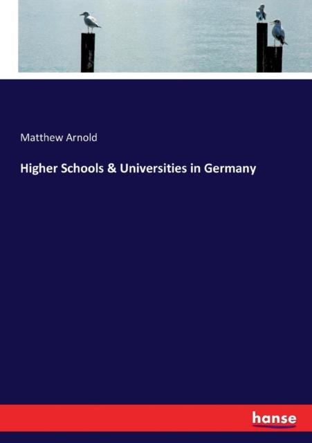 The Higher Schools & Universities In Germany Book