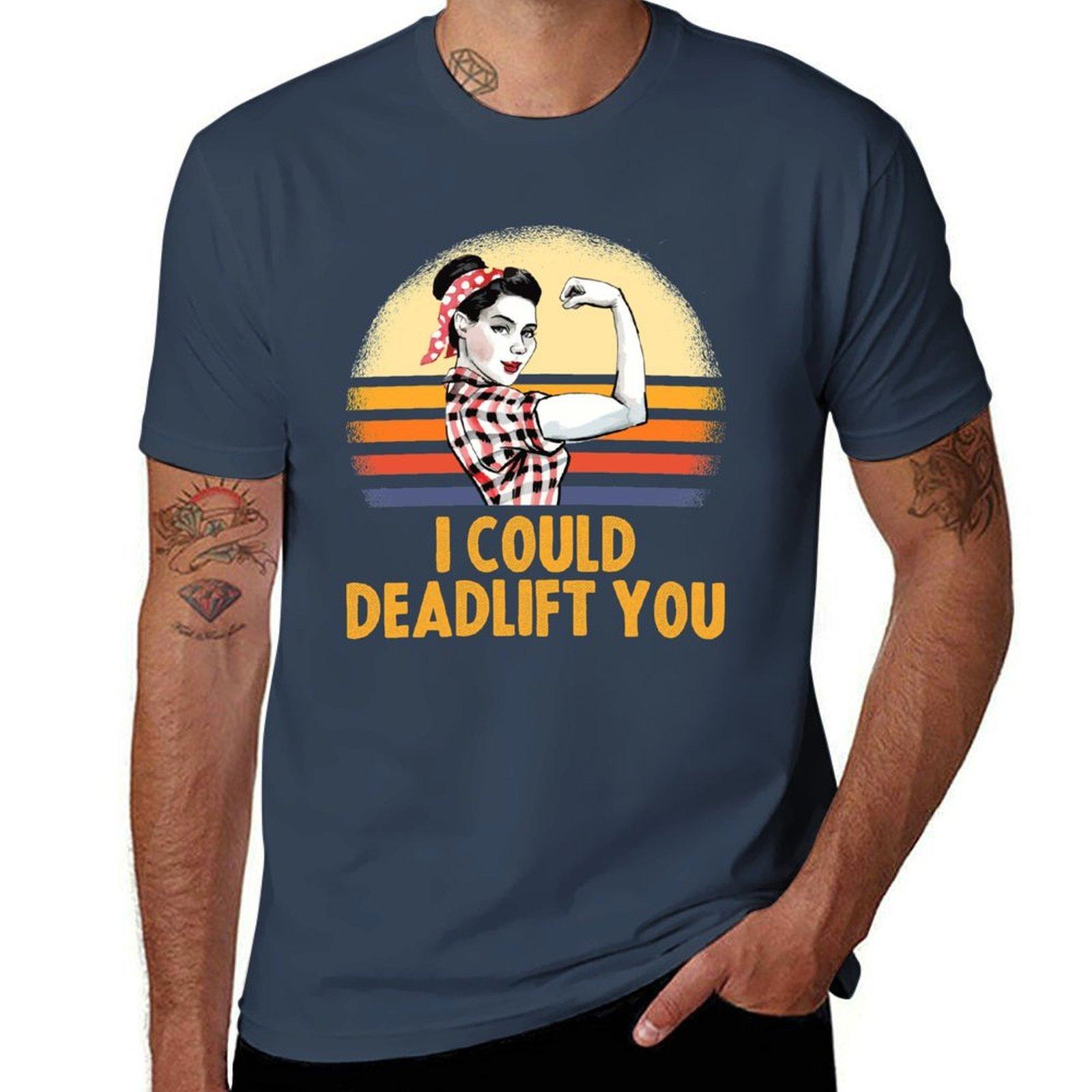 I Could Deadlift You Strong Girl Retro Vintage Sunset Gift Tshirt Plus Size Summer Casual Tshirt S