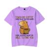 Capybara Touch My Coffee I Will Slap You So Hard Graphic Tshirt Funny Tshirt Fashion Harajuku T-shirt Women Men Brand Tshirt