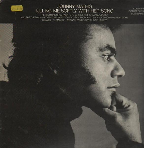 

LP Record JOHNNY MATHIS - Killing Me Softly With Her Song S65672 CBS 1973 UK Pop Used