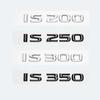 Black IS200 IS250 IS300 IS300h IS200t IS500 HYBRID Letters Sticker Emblem ABS Car Fender Trunk Badge