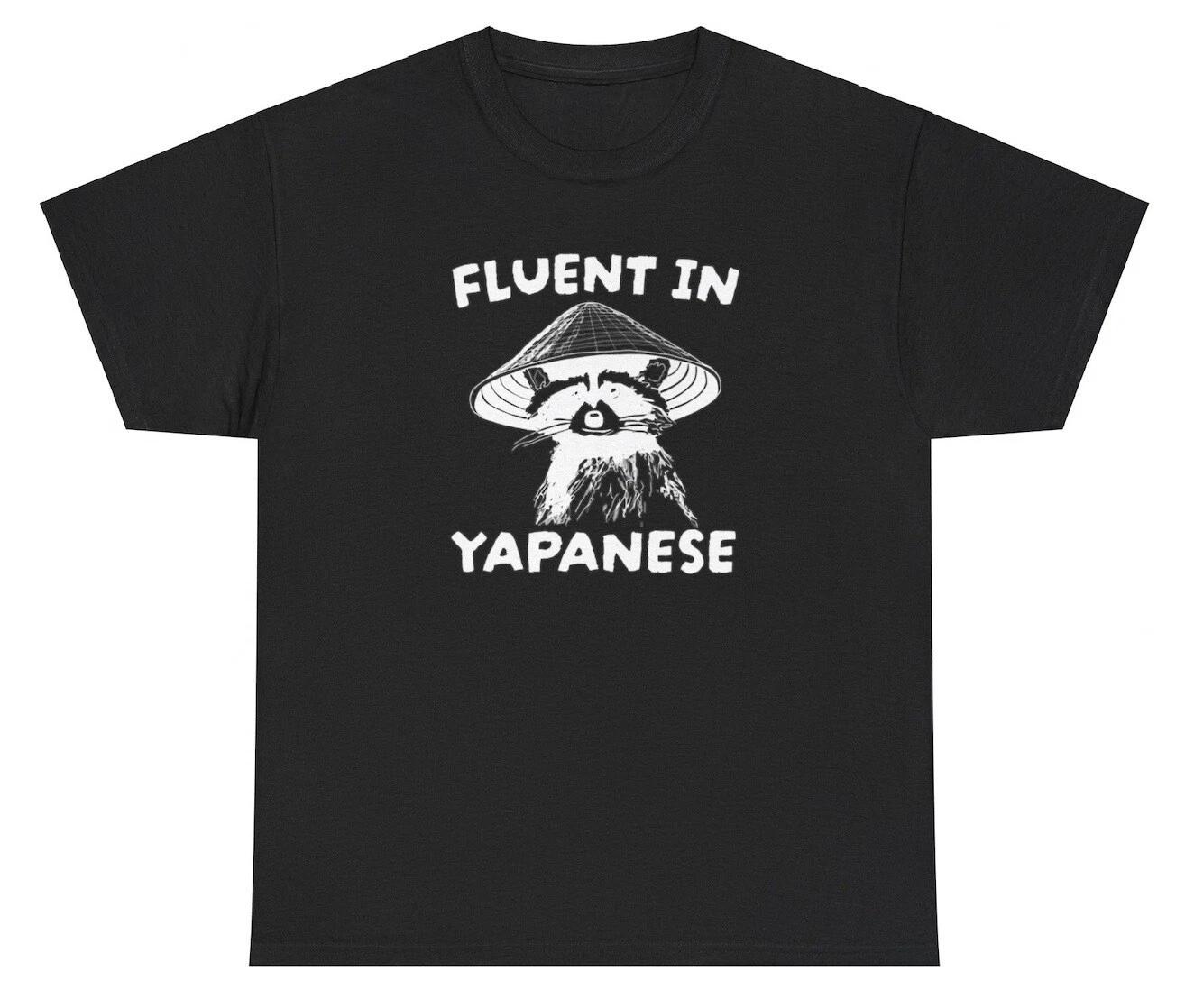 Fluent In Yapanese T Shirt Funny Sarcastic Racoon Extrovert Yapping Silly Tee S
