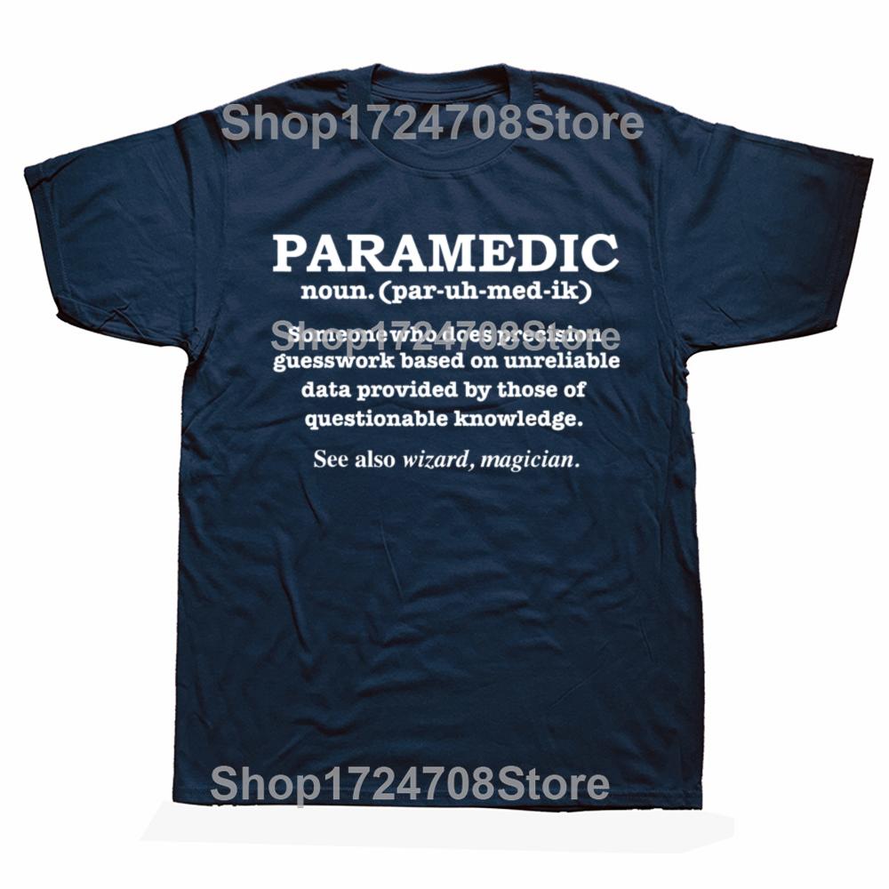 Paramedic Definition Funny EMT Ambulance Attendant T-shirts Men Fashion Casual Tshirt 100% Cotton Loose Oversized T Shirt