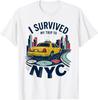 I Survived My Trip To NYC Travel Humor Unisex T-Shirt