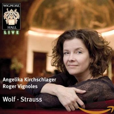 CD KIRCHSCHLAGER, ANGELIKA - Wolf: Songs/Strauss: Songs WHLive0040 Wigmore Hall Li 2010 UK Classical Used