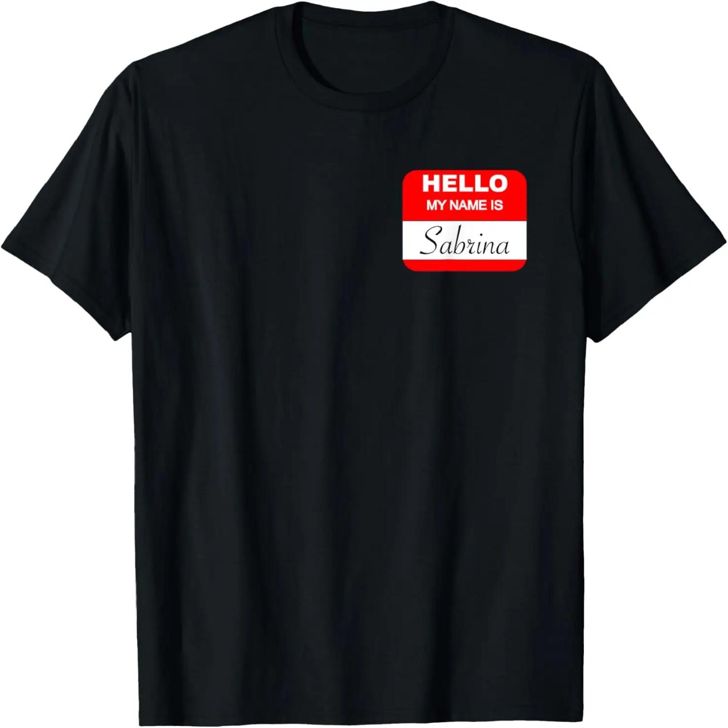 Привет, меня зовут - Сабрина - Футболка _ Привет, Бейдж с именем - Подарок S