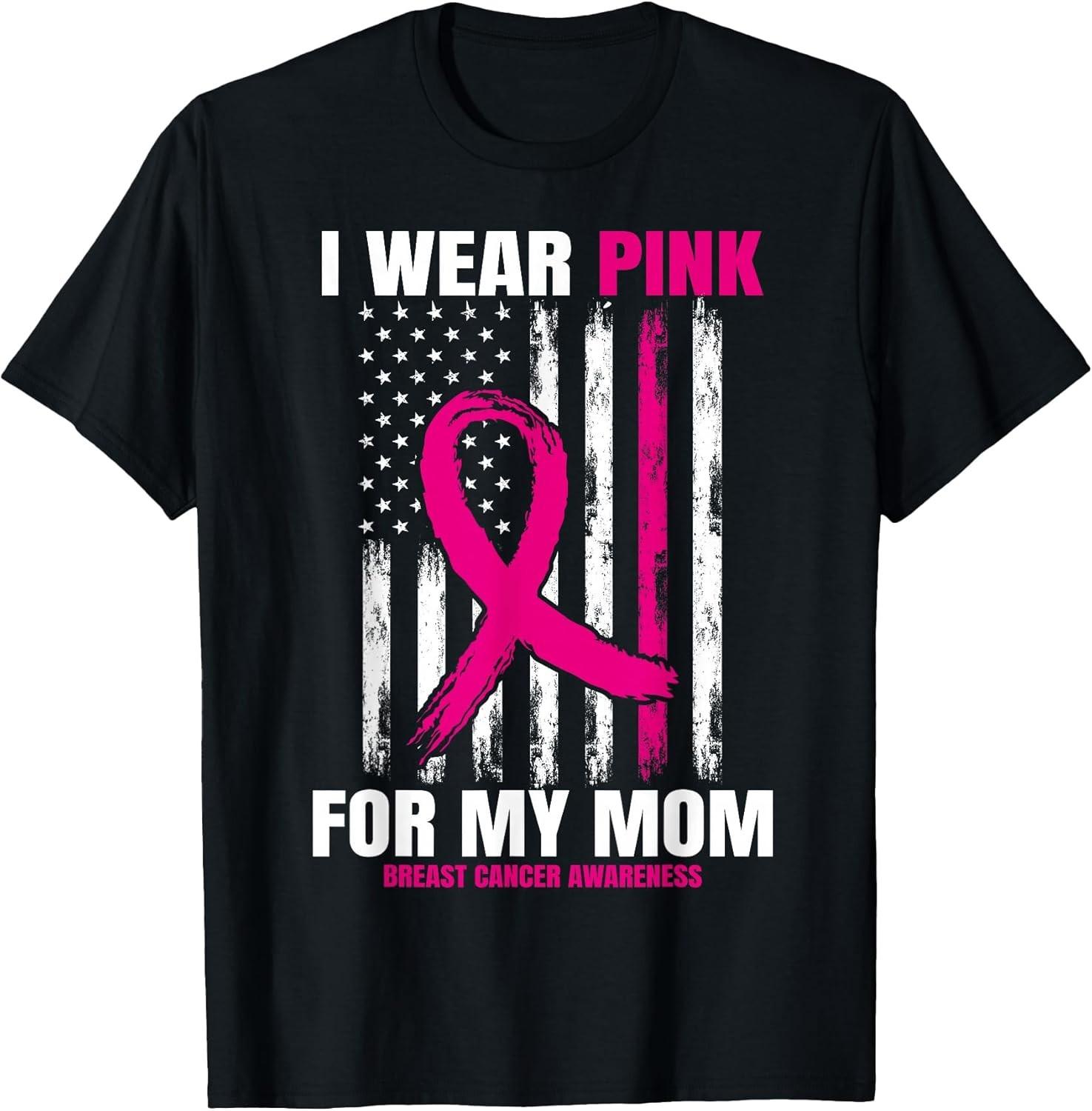 NEW LIMITED! I Wear Pink For My Mom Breast Cancer Awareness Tee - MADE IN USA XXXL