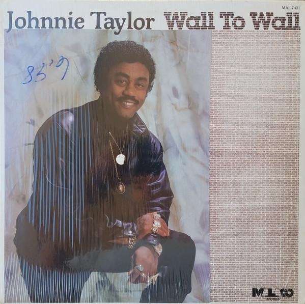 

LP Record JOHNNIE TAYLOR - Wall To Wall MAL7431 MALACO 1985 US Soul/Funk Used