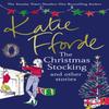 The Christmas Stocking and Other Stories by Katie Fforde Paperback Book 9781784757274