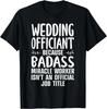 Funny Wedding Officiant Art For Men Dad Ordained Minister Gift Unisex T-Shirt