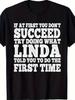 Linda Inspiration Quote T-Shirt Short Sleeve T-Shirt