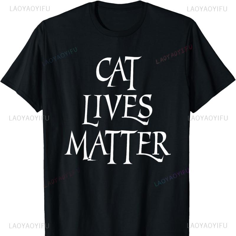 Cat Lives Matter Animal Gifts Cats Tshirt Men Women TShirt Graphic T Shirts Women Goth T Shirts Regular High Quality Cotton