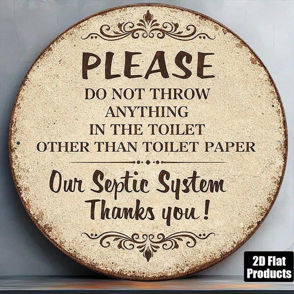 1pc Funny Vintage Round Tin Sign Please Do Not Throw Anything Other Than Toilet Paper Into The Toilet Septic System Plaque