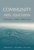 The Community Arts Education : Transversal Global Perspectives Book