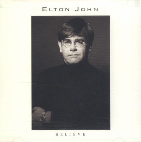 

CD ELTON JOHN - Believe / The One 4228567112 The Rocket Reco 1995 US Pop Used