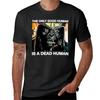 Only Good Human Is A Dead Human TShirt Quick Drying Tops T Shirts for Men