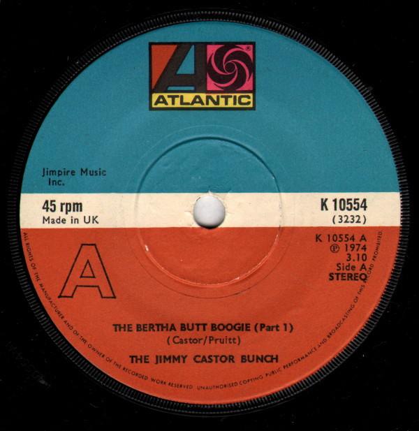 

7inch Record JIMMY CASTOR BUNCH - The Bertha Butt Boogie K10554 Atlantic 1974 UK Soul/Funk Used