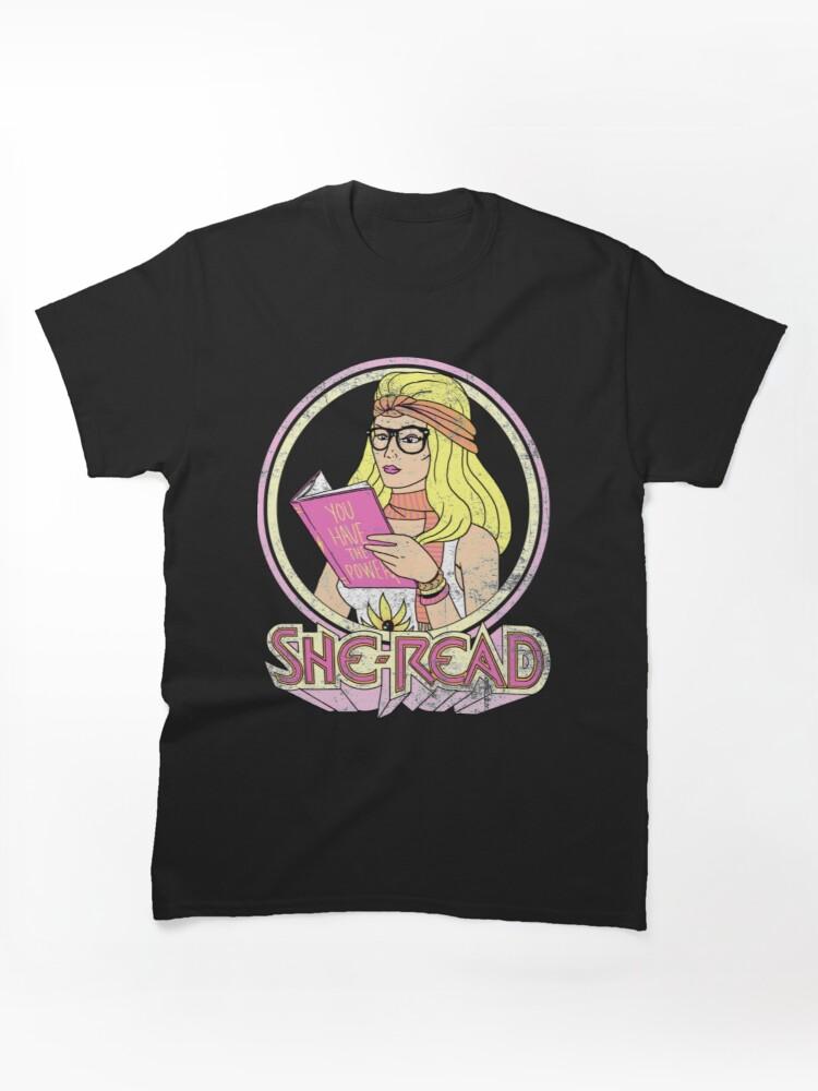 She She Ra T-ShirtShe-Read Classic T-Shirt