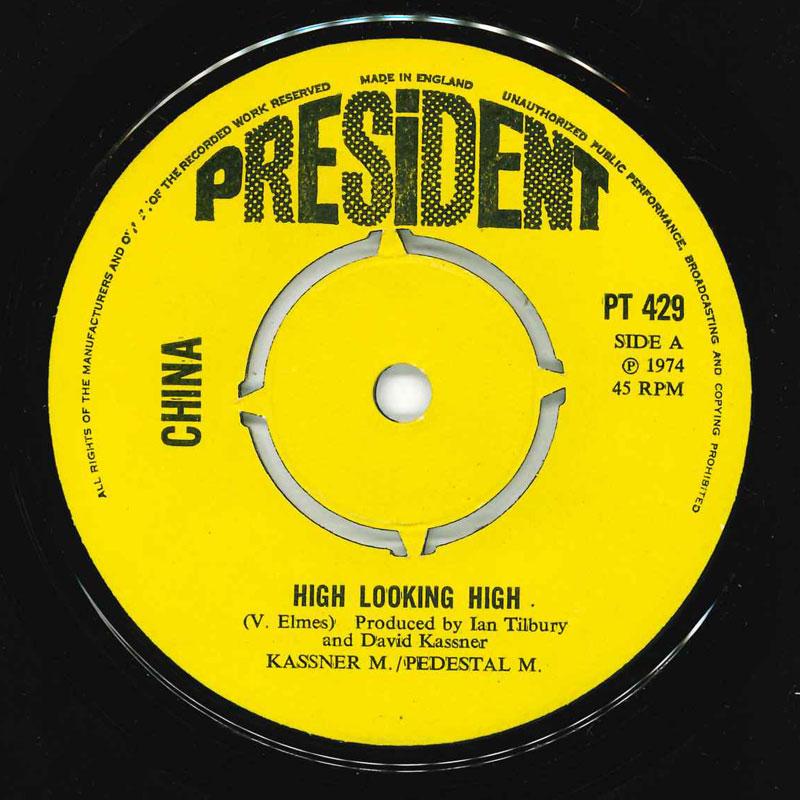 

7inch Record CHINA - High Looking High PT429 President Recor 1974 UK Rock Used