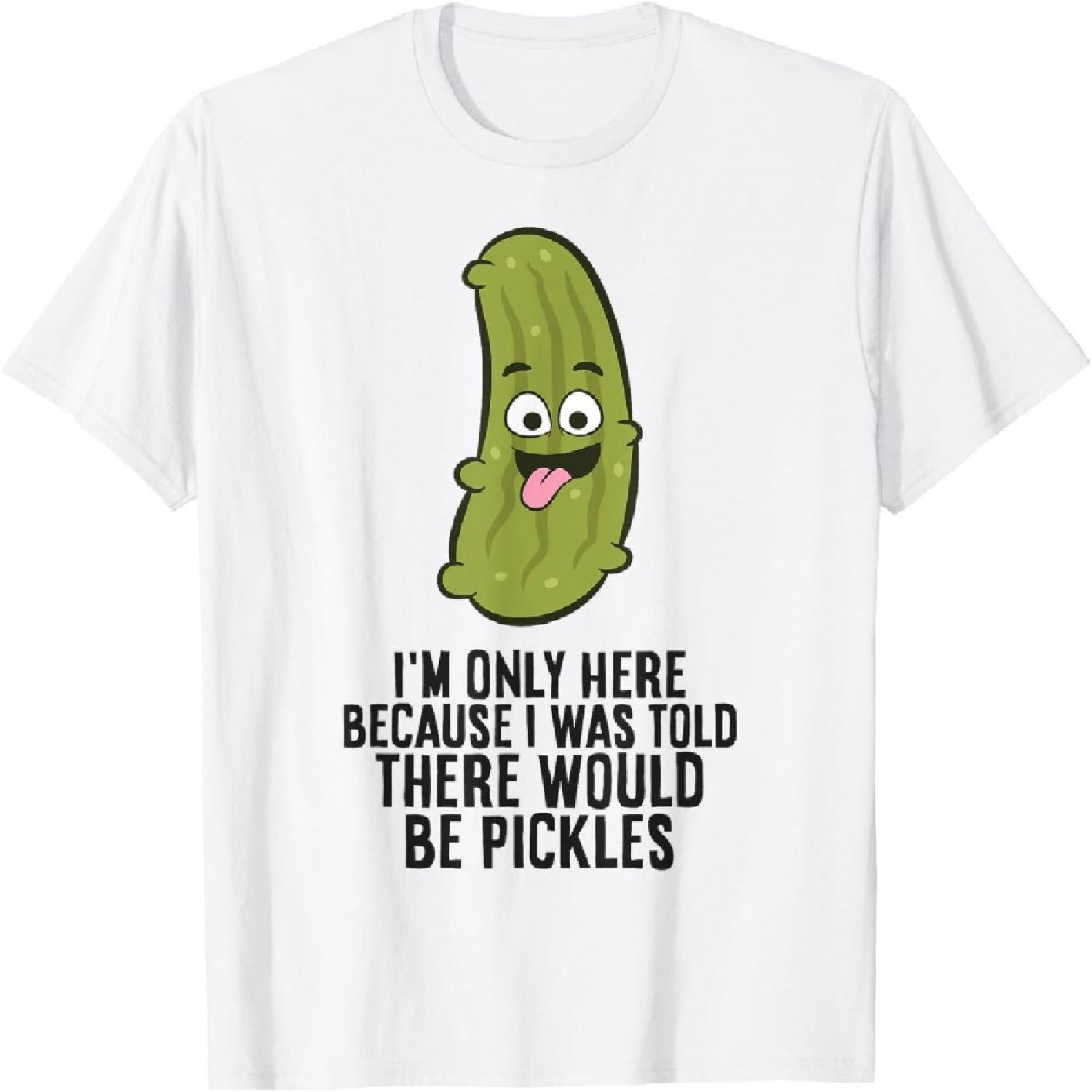 I Was Told There Would Be Pickles T-Shirt XXXXXL белый