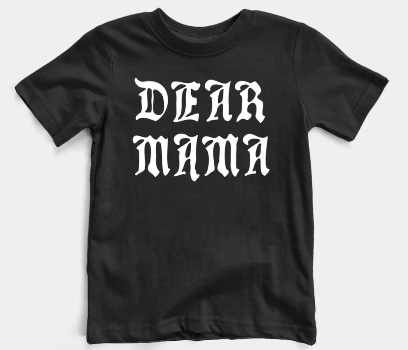 Dear Mama Toddler Tee 2XL