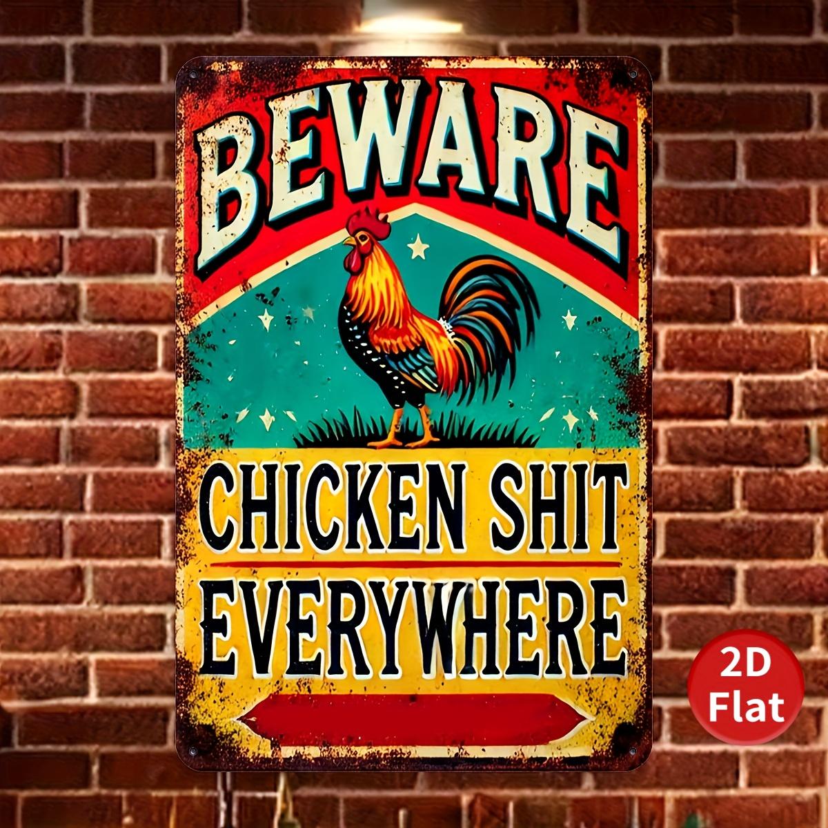 

Funny Beware Chicken Shit Everywhere Vintage Metal Tin Sign 20x30cm（7.8x11.8inch）
