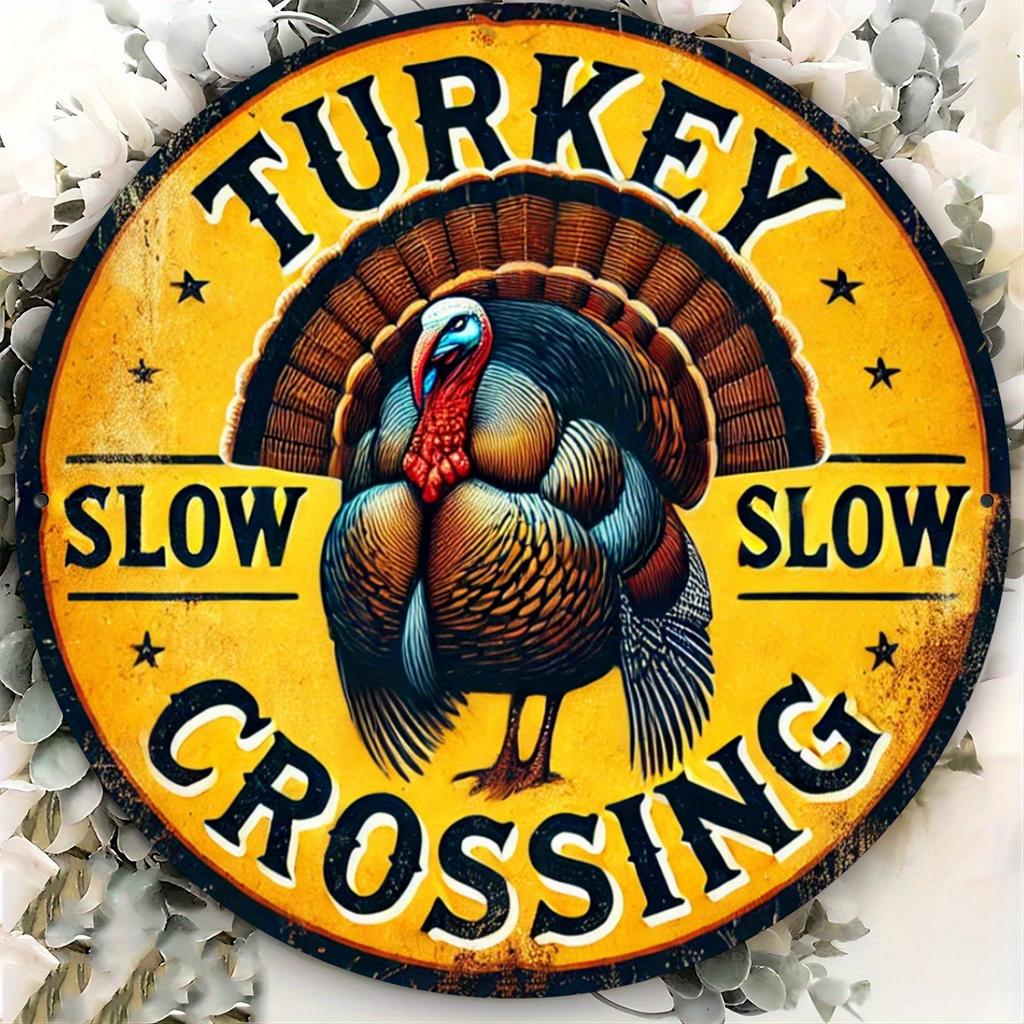 pc Rustic Round Metal Sign Turkey Slow Crossing Feathered Friend Safety Plaque Home Cafe Commercial Decor Door Mount