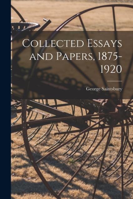 The Collected Essays and Papers, 1875-1920 Book