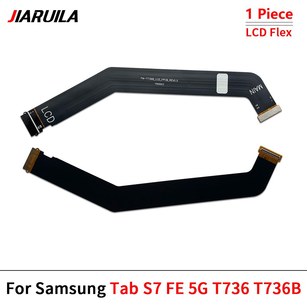 Main FPC LCD Display Connect Mainboard Flex Cable Ribbon For Samsung Tab A7 10.4 2020 T500 T505 A8 10.5 2021 X200 X205 S7 T736