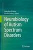 Bok Neurobiology of Autism Spectrum Disorders