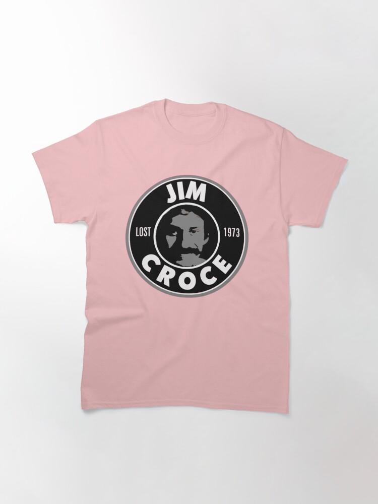 Jim Croce Don_t Mess arround with Jim Classic T-Shirt