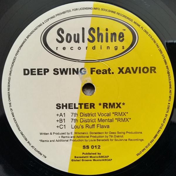 

12inch Record DEEP SWING, XAVIOR - Shelter (Remixes) SS012 SoulShine Recor 1999 US Dance & Electronica Used