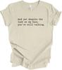 Sarcastic Quote Shirt Funny Graphic Humor Gift Bold Minimal Typography T Shirt