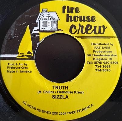 7inch Record SIZZLA - Truth NONE Firehouse Crew 2004 Jamaica Reggae, Ska & Dub Used