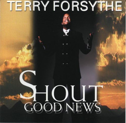 

CD FORSYTHE, TERRY - Shout Good News CRD0961 Japan ObiMusic Others Used