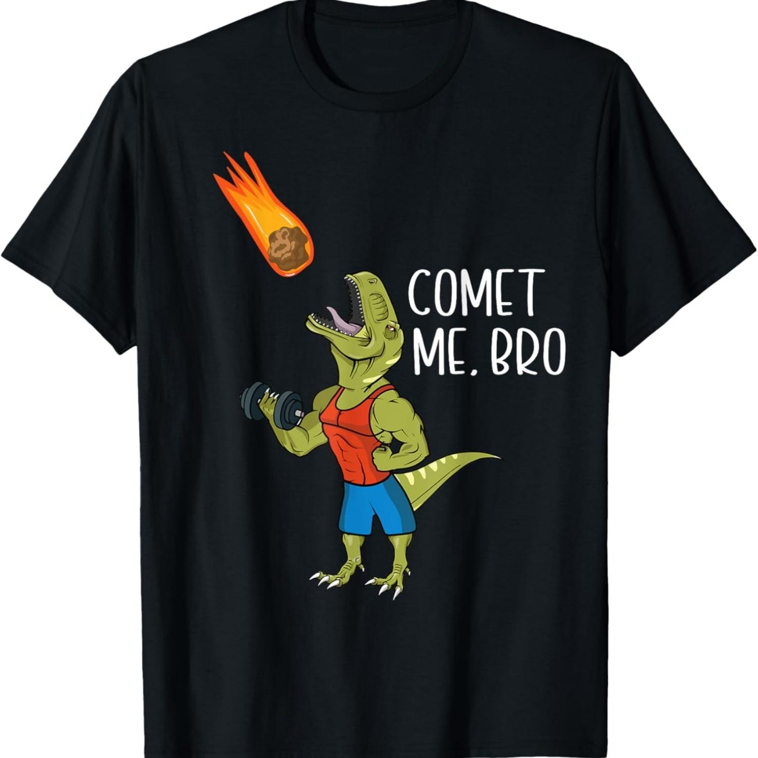 

Comet Me Bro Funny T-Rex Dinosaur Pun Gym Workout Fitness T-Shirt S чёрный