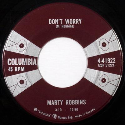 7inch Record MARTY ROBBINS - Don't Worry / Like All The Other Ti 441922 Columbia 1960 Canada Folk Used