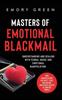The Masters Of Emotional Blackmail Understanding And Dealing With Verbal Abuse And by Emory Green - Hardback Book