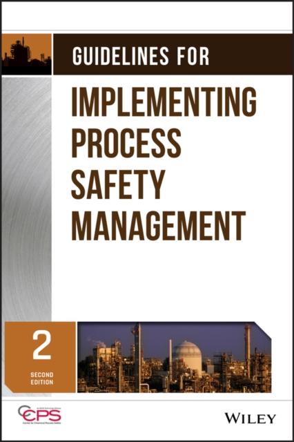 The Guidelines for Implementing Process Safety Management Book