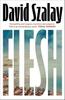 Flesh by David Szalay Hardback Book 9780224099783